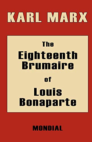 The Eighteenth Brumaire of Louis Bonaparte von Mondial